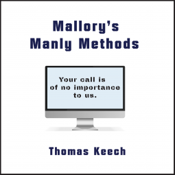 Mallory's Manly Methods by Thomas Keech