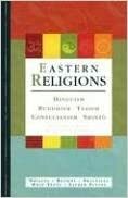 Eastern Religions: Hinduism, Buddhism, Taoism, Confucianism, Shinto by Michael D. Coogan