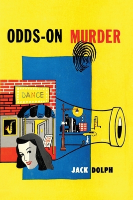 Odds-On Murder by Jack Dolph