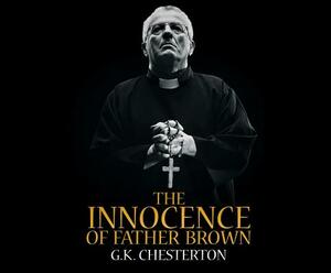 The Innocence of Father Brown by G.K. Chesterton