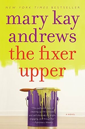 The Fixer Upper by Mary Kay Andrews