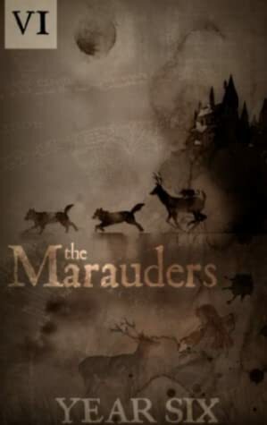 The Marauders: Year Six (Part 1) by Pengiwen