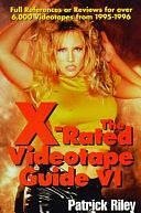 The X-Rated Videotape Guide, 1995 by Patrick Riley