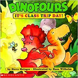 It's Class Trip Day! by Steve Metzger