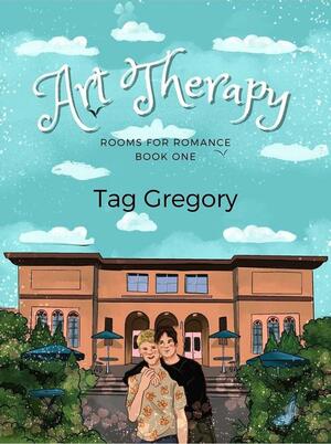 Art Therapy  by Tag Gregory