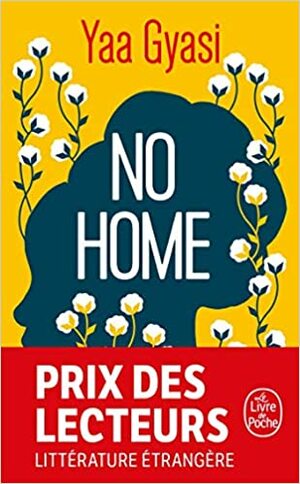 No home by Yaa Gyasi