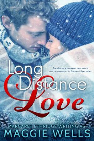 Long Distance Love by Maggie Wells