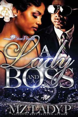 A Lady and a Boss by Mz Lady P