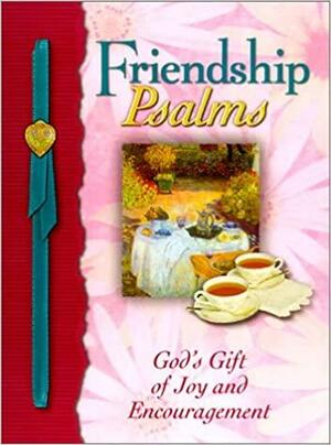 Friendship Psalms: God's Gift Of Joy And Encouragement by Margaret Jean Langstaff, Honor Books