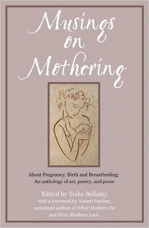 Musings on Mothering by Teika Bellamy