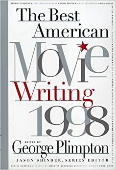 The Best American Movie Writing by George Plimpton