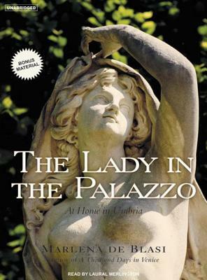 The Lady in the Palazzo: At Home in Umbria by Marlena Blasi