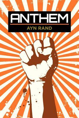 Anthem by Ayn Rand