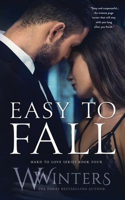 Easy to Fall by W. Winters, Willow Winters
