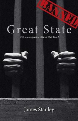 Great State, Volume 1 by James Stanley