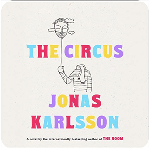 The Circus by Jonas Karlsson