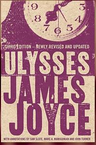 Ulysses: Annotated Edition by Sam Slote, Marc A. Mamigonian, James Joyce, James Joyce