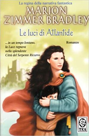 Le luci di Atlantide by Angela Ragusa, Marion Zimmer Bradley