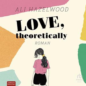 Love, theoretically by Ali Hazelwood