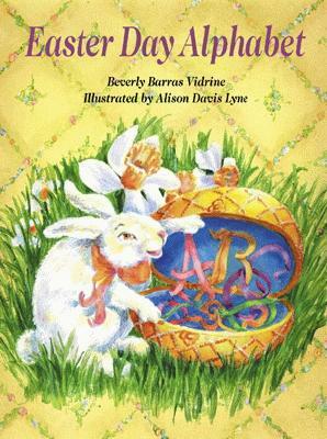Easter Day Alphabet by Beverly Vidrine