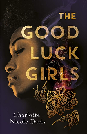 The Good Luck Girls by Charlotte Nicole Davis