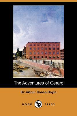 The Adventures of Gerard by Arthur Conan Doyle