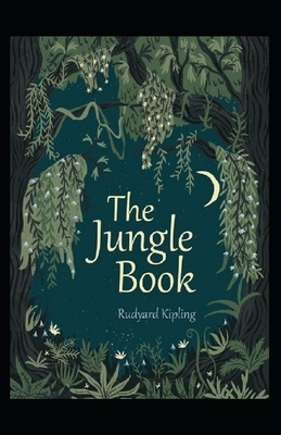 The Jungle Book Annotated by Rudyard Kipling