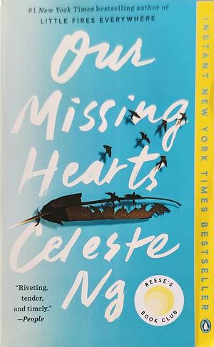 Our Missing Hearts: A Novel by Celeste Ng
