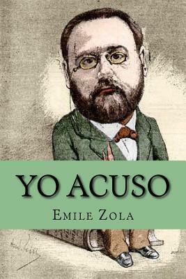 Yo acuso (Spanish Edition) by Émile Zola