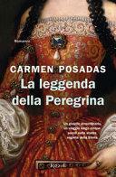 La leggenda della Peregrina by Carmen Posadas