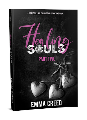 Healing Souls Part One by Emma Creed