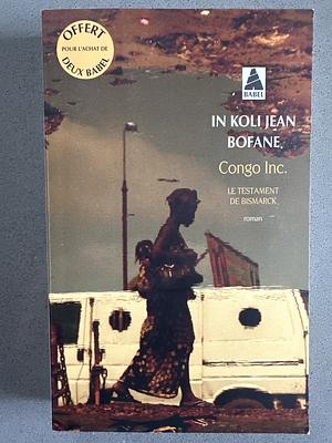 Congo inc. Le testament de Bismarck by In Koli Jean Bofane