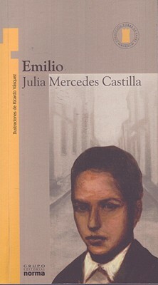 Emilio by Julia Mercedes Castilla