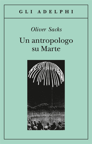 Un antropologo su Marte by Oliver Sacks, Isabella C. Blum