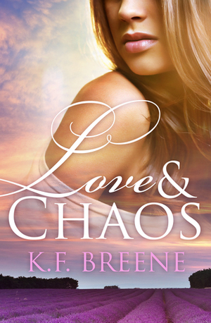 Love and Chaos by K.F. Breene