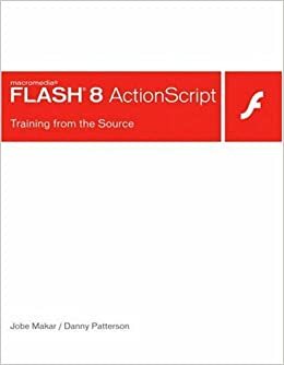 Macromedia Flash 8 ActionScript: Training from the Source by Danny Patterson, Erik Bianchi, Derek Franklin