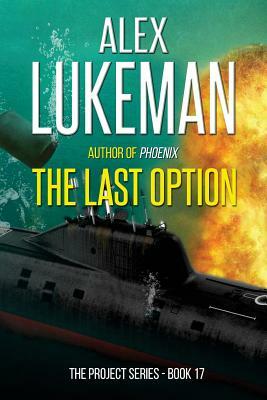 The Last Option by Alex Lukeman
