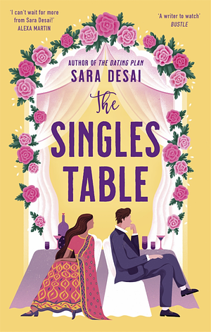 The Singles Table: Grumpy-Sunshine Doesn't Get Better Than This by Sara Desai