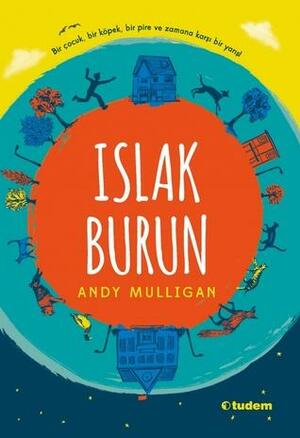 Islak Burun by Andy Mulligan