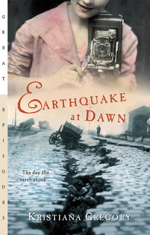 Earthquake at Dawn by Mary Exa Atkins Campbell, Kristiana Gregory