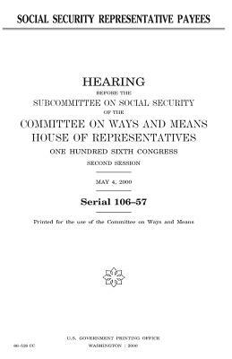 Social security representative payee by United States Congress, Committee On Ways and Means, United States House of Representatives