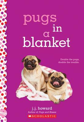 Pugs in a Blanket by J.J. Howard
