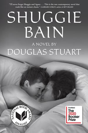 Shuggie Bain by Douglas Stuart