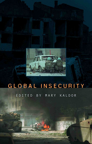 Global Insecurity  by Mary Kaldor