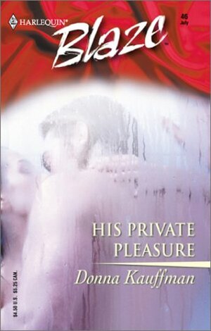 His Private Pleasure by Donna Kauffman