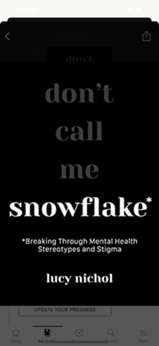 Snowflake: Breaking Through Mental Health Stereotypes and Stigma by Lucy Nichol