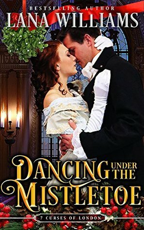 Dancing Under the Mistletoe by Lana Williams