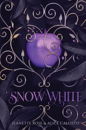 Snow White by Alice Callisto, Jeanette Rose