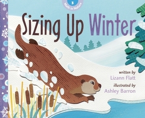 Sizing Up Winter by Lizann Flatt, Ashley Barron