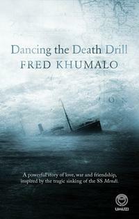 Dancing the Death Drill by Fred Khumalo